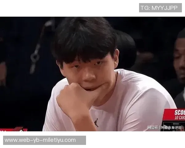 美媒评论杨瀚森耐心问题:被告知要耐心时的糟糕感受